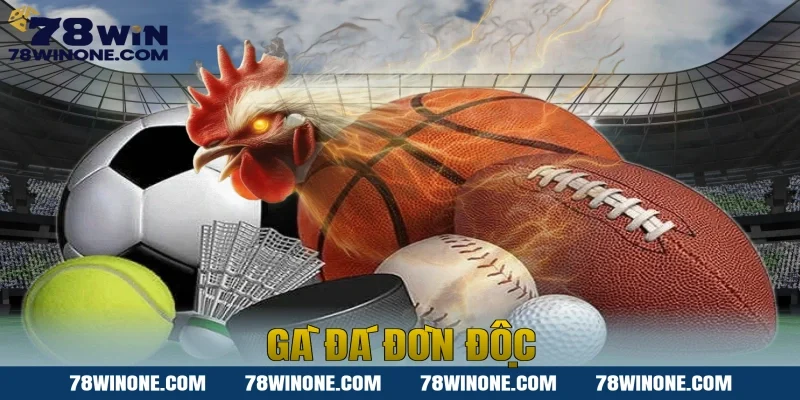 Gà Đá Đòn Độc