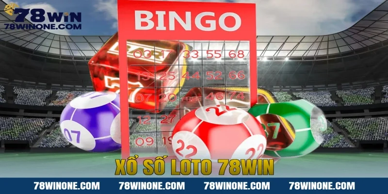 xổ số loto 78win